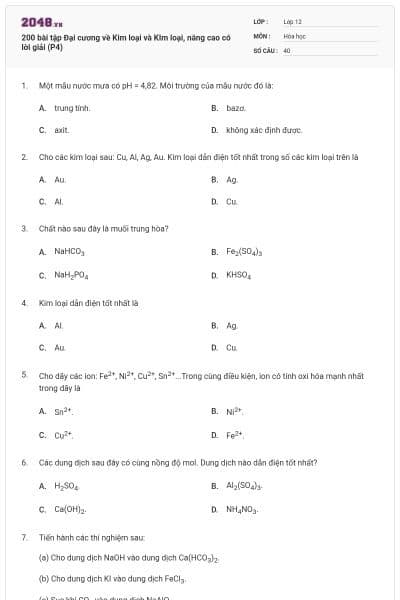 200 bài tập Đại cương về Kim loại và KIm loại, nâng cao có lời giải (P4)