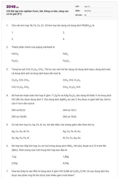 225 Bài tập trắc nghiệm Crom, Sắt, Đồng cơ bản, nâng cao có lời giải (P1)