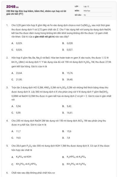 280 Bài tập Kim loại kiềm, kiềm thổ, nhôm cực hay có lời giải chi tiết (P7)