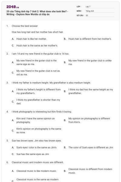 20 câu Tiếng Anh lớp 7 Unit 2: What does she look like? - Writing - Explore New Worlds có đáp án