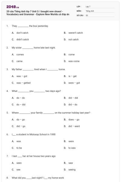 20 câu Tiếng Anh lớp 7 Unit 3: I bought new shoes! - Vocabulary and Grammar - Explore New Worlds có đáp án