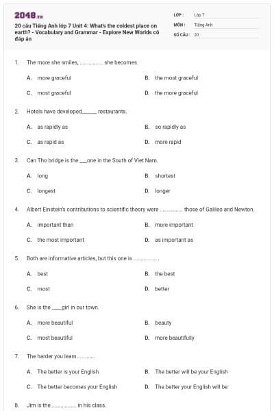 20 câu Tiếng Anh lớp 7 Unit 4: What's the coldest place on earth? - Vocabulary and Grammar - Explore New Worlds có đáp án