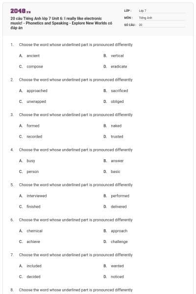 20 câu Tiếng Anh lớp 7 Unit 6: I really like electronic music! - Phonetics and Speaking - Explore New Worlds có đáp án