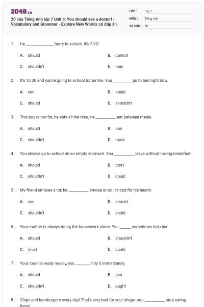 20 câu Tiếng Anh lớp 7 Unit 8: You should see a doctor! - Vocabulary and Grammar - Explore New Worlds có đáp án