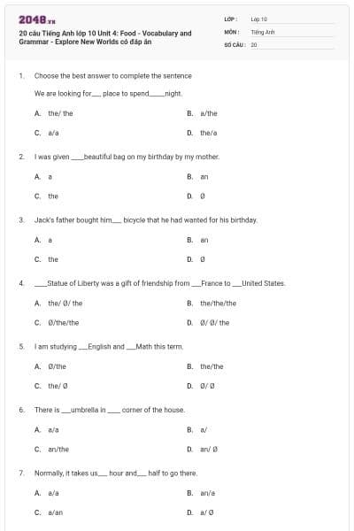 20 câu Tiếng Anh lớp 10 Unit 4: Food - Vocabulary and Grammar - Explore New Worlds có đáp án