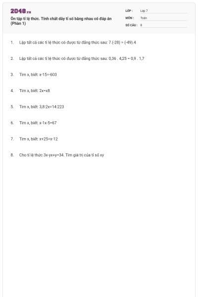 Ôn tập tỉ lệ thức. Tính chất dãy tỉ số bằng nhau có đáp án (Phần 1)