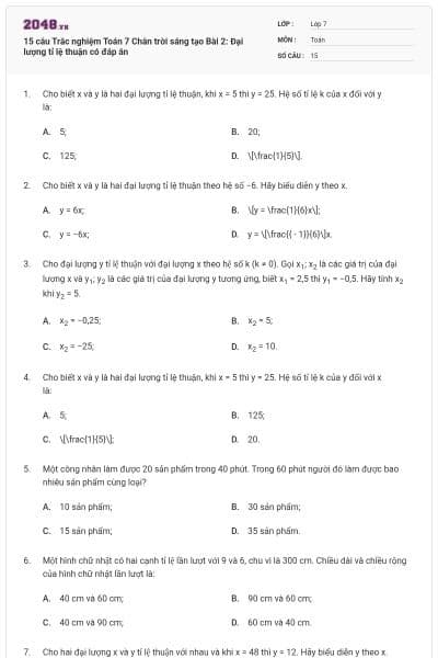 15 câu Trắc nghiệm Toán 7 Chân trời sáng tạo Bài 2: Đại lượng tỉ lệ thuận có đáp án