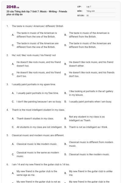 20 câu Tiếng Anh lớp 7 Unit 7: Music - Writing - Friends plus có đáp án