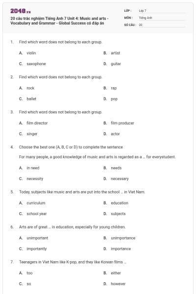 20 câu trắc nghiệm Tiếng Anh 7 Unit 4: Music and arts - Vocabulary and Grammar - Global Success có đáp án