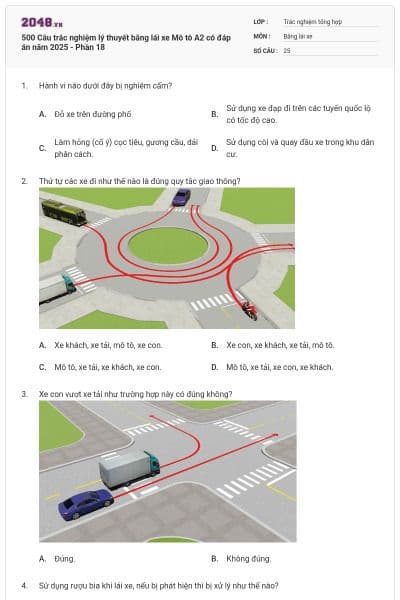 500 Câu trắc nghiệm lý thuyết bằng lái xe Mô tô A2 có đáp án năm 2025 - Phần 18