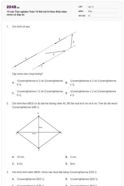 15 câu Trắc nghiệm Toán 10 Kết nối tri thức Khái niệm vectơ có đáp án