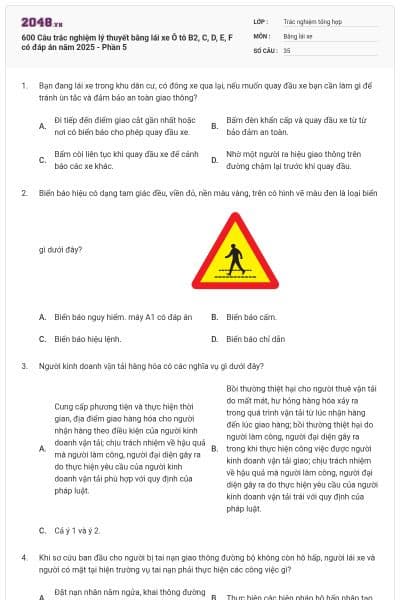 600 Câu trắc nghiệm lý thuyết bằng lái xe Ô tô B2, C, D, E, F có đáp án năm 2025 - Phần 5