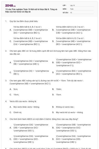 15 câu Trắc nghiệm Toán 10 Kết nối tri thức Bài 8. Tổng và hiệu của hai vectơ có đáp án