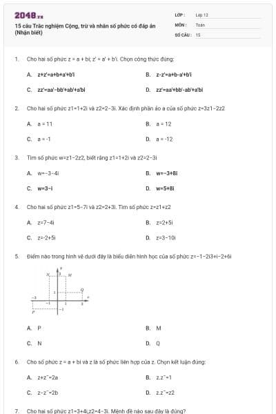 15 câu Trắc nghiệm Cộng, trừ và nhân số phức có đáp án (Nhận biết)