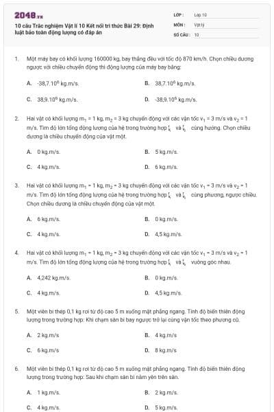 10 câu Trắc nghiệm Vật lí 10 Kết nối tri thức Bài 29: Định luật bảo toàn động lượng có đáp án