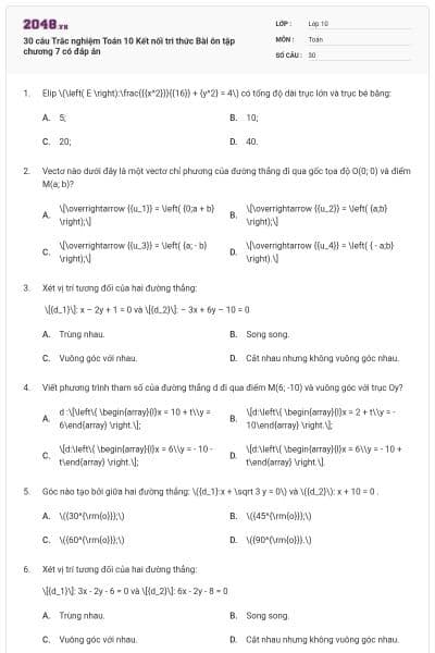 30 câu Trắc nghiệm Toán 10 Kết nối tri thức Bài ôn tập chương 7 có đáp án