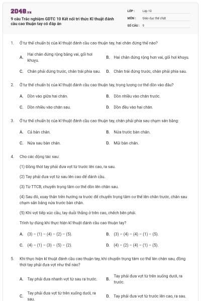 9 câu Trắc nghiệm GDTC 10 Kết nối tri thức Kĩ thuật đánh cầu cao thuận tay có đáp án