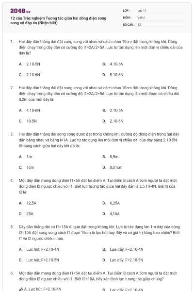 12 câu Trắc nghiệm Tương tác giữa hai dòng điện song song có đáp án (Nhận biết)