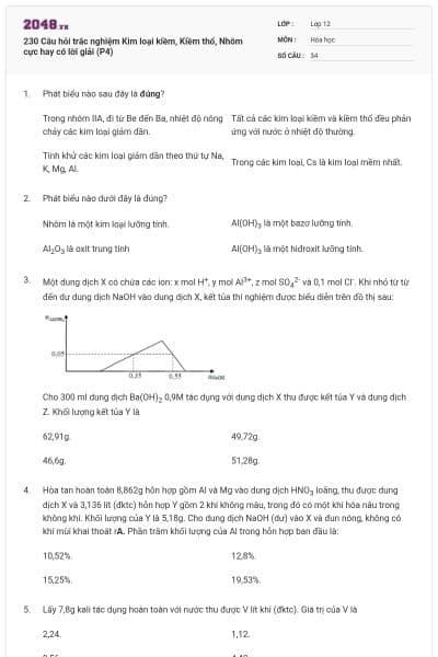 230 Câu hỏi trắc nghiệm Kim loại kiềm, Kiềm thổ, Nhôm cực hay có lời giải (P4)
