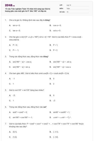 15 câu Trắc nghiệm Toán 10 chân trời sáng tạo Giá trị lượng giác của một góc từ 0° đến 180° có đáp án