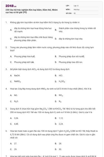 230 Câu hỏi trắc nghiệm Kim loại kiềm, Kiềm thổ, Nhôm cực hay có lời giải (P5)