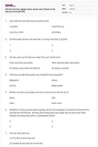 455 Câu hỏi trắc nghiệm Amin, Amino axit, Protein ôn thi Đại học có lời giải (P8)