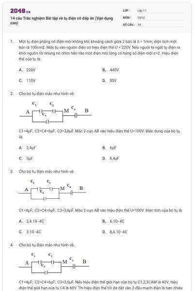 14 câu Trắc nghiệm Bài tập về tụ điện có đáp án (Vận dụng cao)