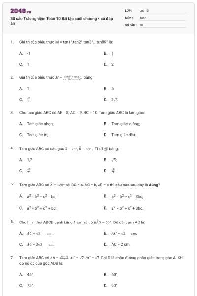 30 câu Trắc nghiệm Toán 10 Bài tập cuối chương 4 có đáp án