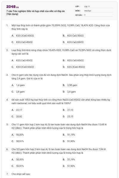 7 câu Trắc nghiệm Silic và hợp chất của silic có đáp án (Vận dụng)