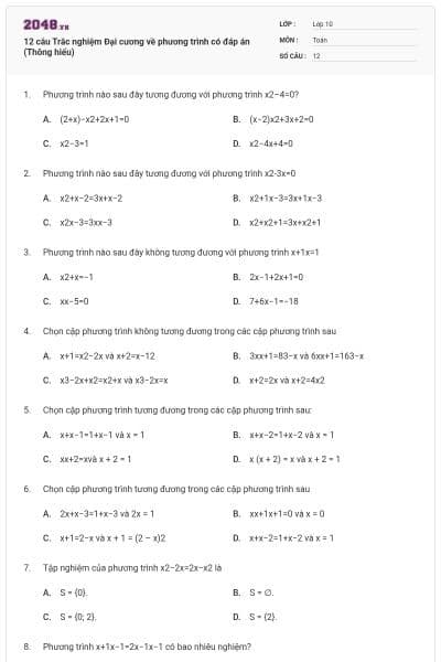 12 câu Trắc nghiệm Đại cương về phương trình có đáp án (Thông hiểu)