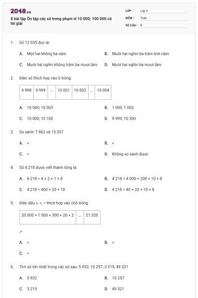8 bài tập Ôn tập các số trong phạm vi 10 000; 100 000 có lời giải