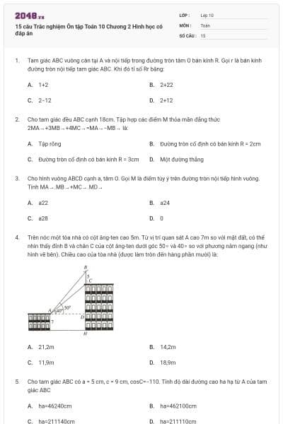 15 câu Trắc nghiệm Ôn tập Toán 10 Chương 2 Hình học có đáp án