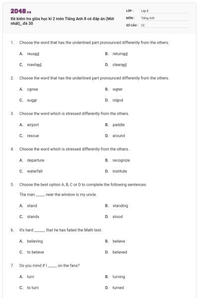 Đề kiểm tra giữa học kì 2 môn Tiếng Anh 8 có đáp án (Mới nhất)_ đề 30