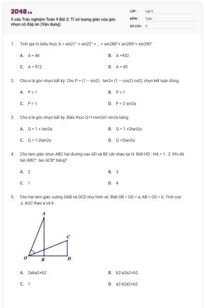 5 câu Trắc nghiệm Toán 9 Bài 2: Tỉ số lượng giác của góc nhọn có đáp án (Vận dụng)