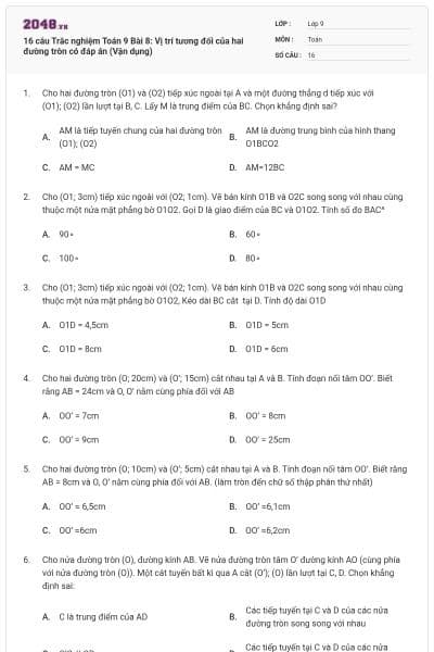 16 câu Trắc nghiệm Toán 9 Bài 8: Vị trí tương đối của hai đường tròn có đáp án (Vận dụng)