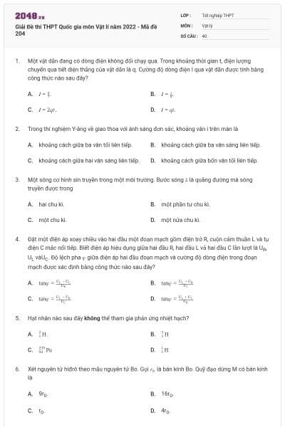 Giải Đề thi THPT Quốc gia môn Vật lí năm 2022 - Mã đề 204