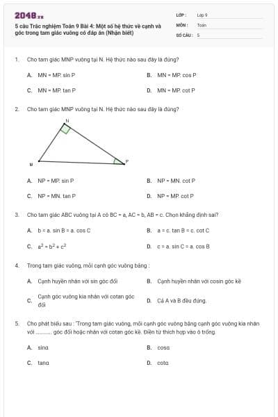 5 câu Trắc nghiệm Toán 9 Bài 4: Một số hệ thức về cạnh và góc trong tam giác vuông có đáp án (Nhận biết)