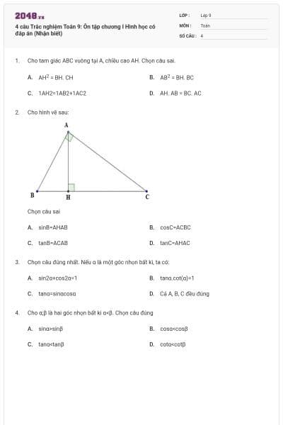 4 câu Trắc nghiệm Toán 9: Ôn tập chương I Hình học có đáp án (Nhận biết)