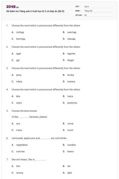 Đề kiểm tra Tiếng anh 6 Cuối học kì 2 có đáp án (Đề 8)