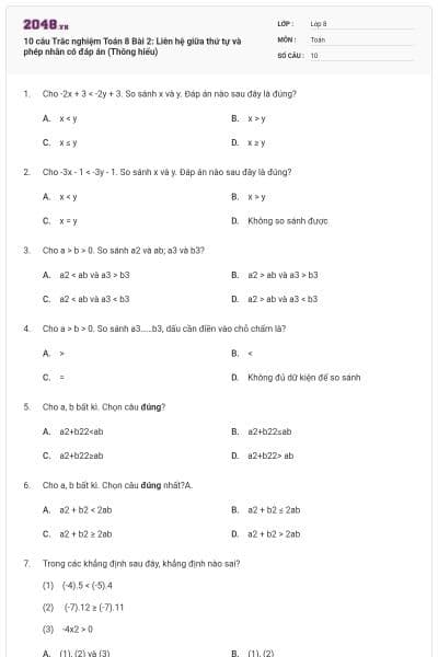 10 câu Trắc nghiệm Toán 8 Bài 2: Liên hệ giữa thứ tự và phép nhân có đáp án (Thông hiểu)