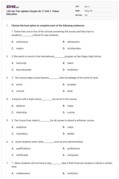 120 câu Trắc nghiệm Chuyên đề 11 Unit 7. Futher Education