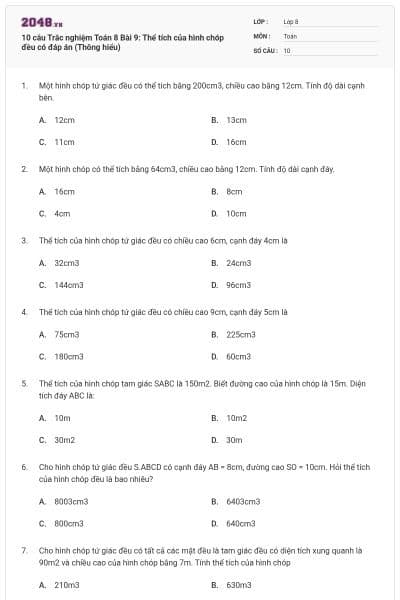 10 câu Trắc nghiệm Toán 8 Bài 9: Thể tích của hình chóp đều có đáp án (Thông hiểu)