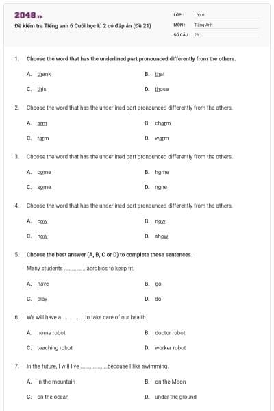 Đề kiểm tra Tiếng anh 6 Cuối học kì 2 có đáp án (Đề 21)