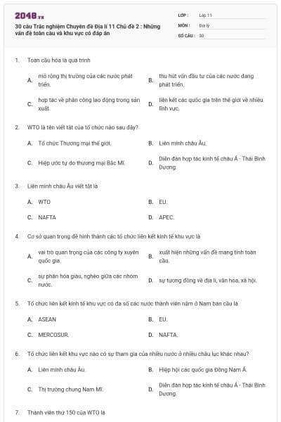 30 câu Trắc nghiệm Chuyên đề Địa lí 11 Chủ đề 2 : Những vấn đề toàn cầu và khu vực có đáp án