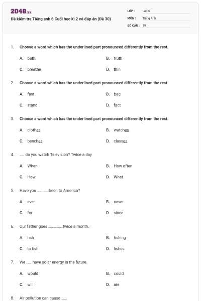 Đề kiểm tra Tiếng anh 6 Cuối học kì 2 có đáp án (Đề 30)