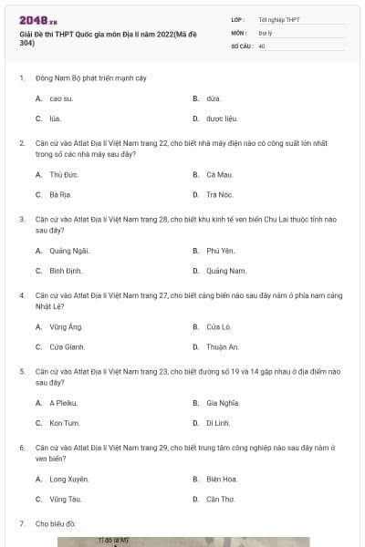Giải Đề thi THPT Quốc gia môn Địa lí năm 2022(Mã đề 304)