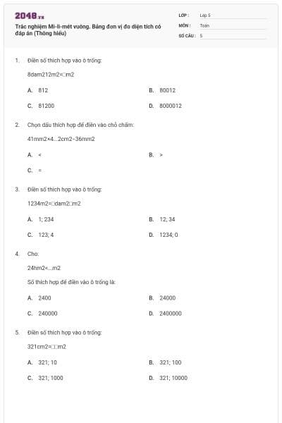 Trắc nghiệm Mi-li-mét vuông. Bảng đơn vị đo diện tích có đáp án (Thông hiểu)