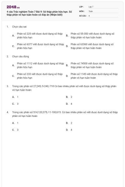 4 câu Trắc nghiệm Toán 7 Bài 9: Số thập phân hữu hạn. Số thập phân vô hạn tuần hoàn có đáp án (Nhận biết)