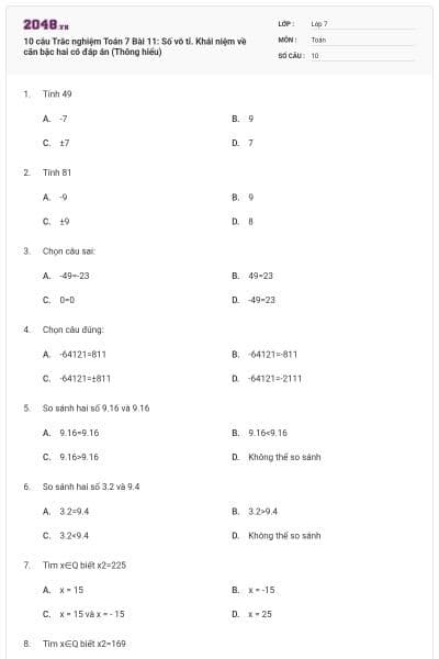 10 câu Trắc nghiệm Toán 7 Bài 11: Số vô tỉ. Khái niệm về căn bậc hai có đáp án (Thông hiểu)