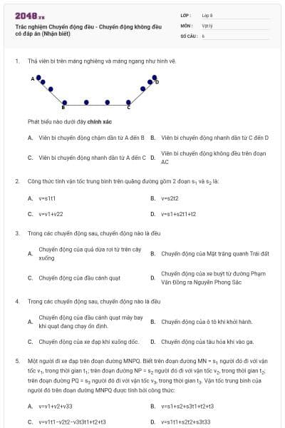 Trắc nghiệm Chuyển động đều - Chuyển động không đều có đáp án (Nhận biết)